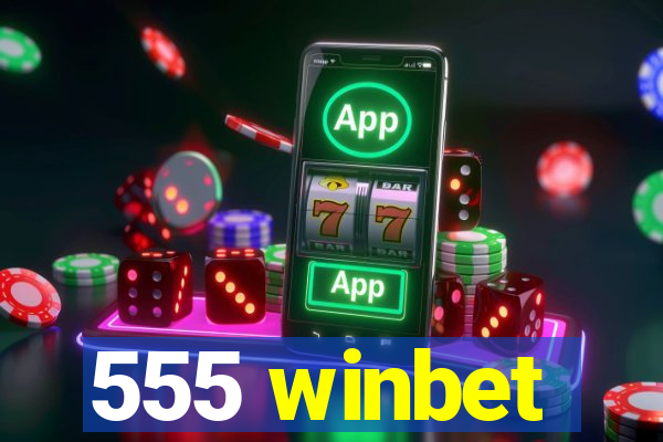 555 winbet